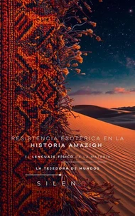 RESISTENCIA ESOTÉRICA EN LA HISTORIA AMAZIGH BEREBER