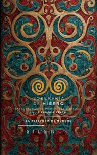 SOBERANÍA DE HIERRO: Poder, Ley y Ritual en la Europa Celta