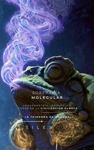 SOBERANÍA MOLECULAR: Civilización Olmeca