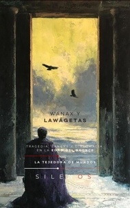 WÁNAX Y LAWÁGETAS: EDAD DEL BRONCE