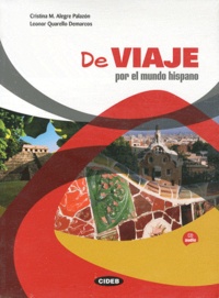Cristina M. Alegre Palazon et Leonor Quarello Demarcos - De Viaje por el mundo hispano. 1 CD audio