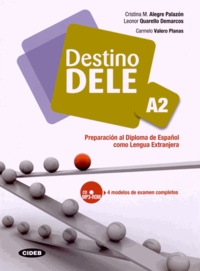 Cristina M. Alegre Palazon et Leonor Quarello Demarcos - Destino DELE A2 - Preparacion al Diploma de Español como Lengua Extranjera. 1 Cédérom