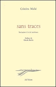 Sans Traces. Invitation A La Vie Interieure
