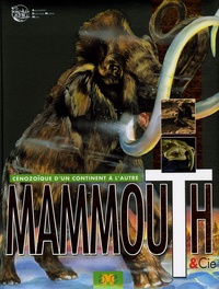 Mammouth & Cie - Cénozoïque dun continent à lautre.pdf
