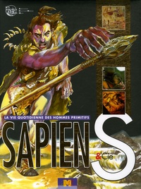 Sapiens & Cie - La vie quotidienne des hommes primitifs.pdf