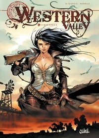 Cristina Mormile et Jean-François Di Giorgio - Western Valley Tome 1 : Chicanas.