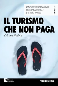 Il turismo che non paga