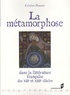 Cristina Noacco - La métamorphose dans la littérature française des XIIe et XIIIe siècles.