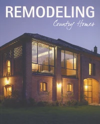 Remodeling Country Homes