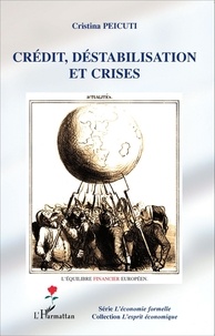 Cristina Peicuti - Crédit, déstabilisation et crises.
