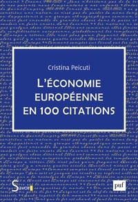 Cristina Peicuti - L'économie européenne en 100 citations.