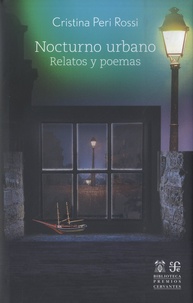 Cristina Peri Rossi - Nocturno urbano - Relatos y poemas.