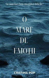 O mare de emotii
