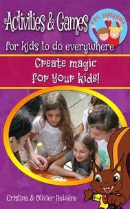 Activities &amp; Games for Kids to do Everywhere