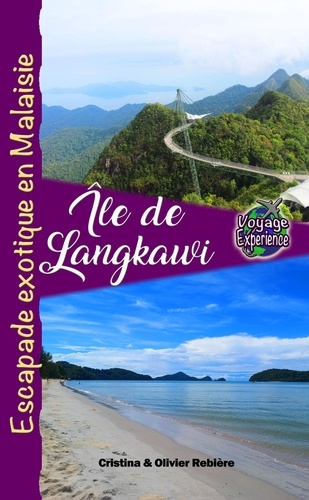 Cristina Rebiere - Île de Langkawi - Voyage Experience.