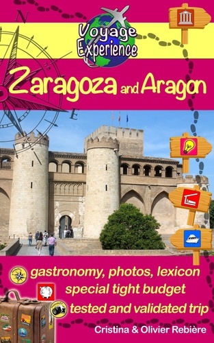  Cristina Rebiere et  Olivier Rebiere - Zaragoza and Aragon - Voyage Experience.