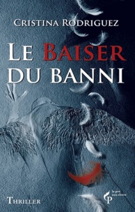 Cristina Rodriguez - Baiser du banni.