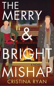 The Merry &amp; Bright Mishap
