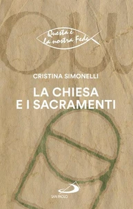 La Chiesa e i sacramenti