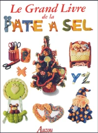 Le grand livre de la pâte à sel