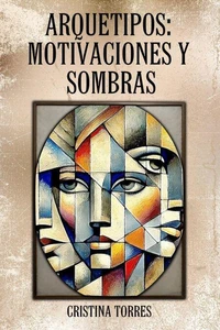 Arquetipos motivaciones y Sombras