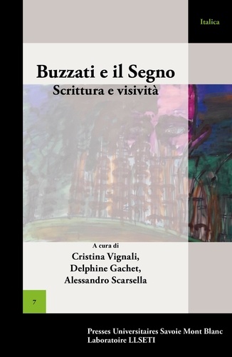 Cristina Vignali et Delphine Bahuet Gachet - Buzzati e il segno - Scrittura e visività.