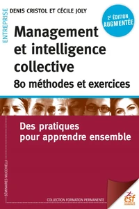 Management et intelligence collective : 80 méthodes et exercices