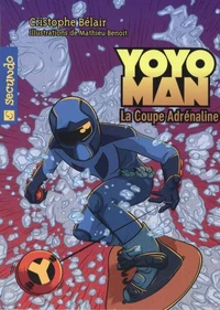 Yoyoman 06 : La coupe Adrénaline
