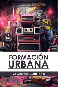 FORMACIÓN URBANA: Técnica, Cultura y Movimiento