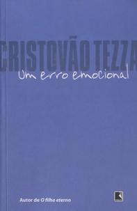 Cristovão Tezza - Um erro emocional.