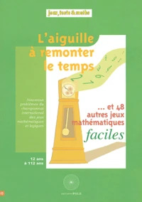 L'aiguille à remonter le temps...