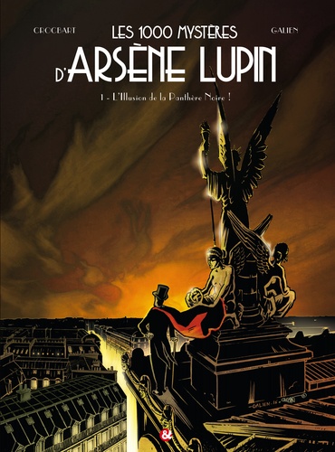 Les 1000 mystères d'Arsène Lupin Tome 1 L'illusion de la Panthère Noire !