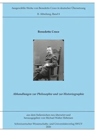 Abhandlungen zur Philosophie und Historiographie