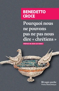 Pourquoi nous ne pouvons pas ne pas nous dire "chrétiens"