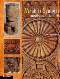 Meubles Sculptes. Motifs Traditionnels