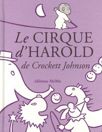 Crockett Johnson - Le cirque d'Harold.
