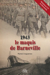 1943, le maquis de Barneville