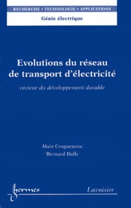 Evolutions du réseau de transport d'électricité