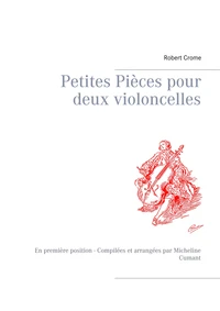 Petites pièces pour deux violoncelles
