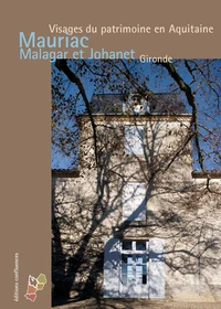 Mauriac, Malagar et Saint-Symphorien