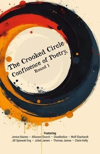 The Crooked Circle Confluence of Poetry, Round 1
