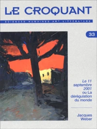 Le Croquant N° 33 Mars 2002 : Le 11 Septembre 2001 Ou La Deregulation Du Monde