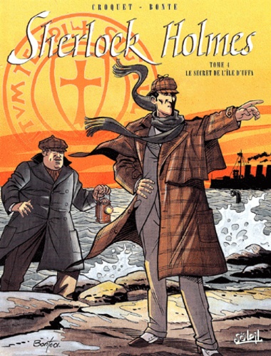  Croquet et  Bonte - Sherlock Holmes Tome 4 : Le secret de l'île d'Uffa.