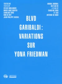 Blvd Garibaldi : variations sur Yona Friedman