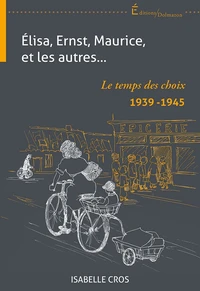 Elisa, Ernst, Maurice, et les autres...
