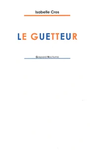 Le guetteur