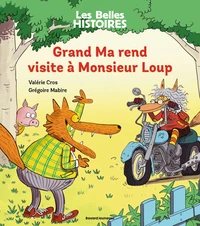 Grand Ma rend visite à Monsieur Loup