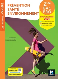 Prévention Santé Environnement 2de Bac Pro Les nouveaux cahiers
