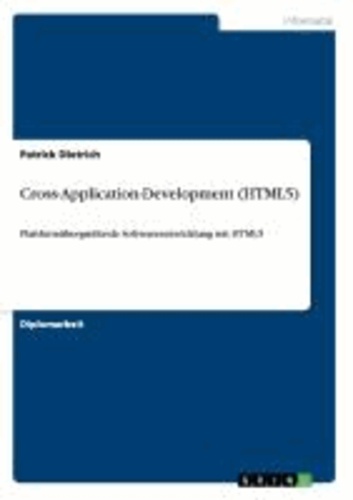 Cross-Application-Development (HTML5) - Plattformübergreifende Softwareentwicklung mit HTML5.