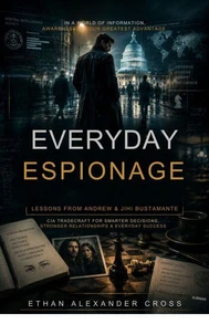 Everyday Espionage: Lessons from Andrew & Jihi Bustamante